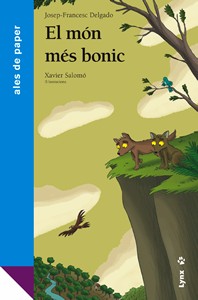 El mon més bonic de Josep-Francesc Delgado