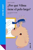 ¿Por qué Vilma tiene el pelo largo?