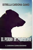 EL PERRO DE PORCELANA